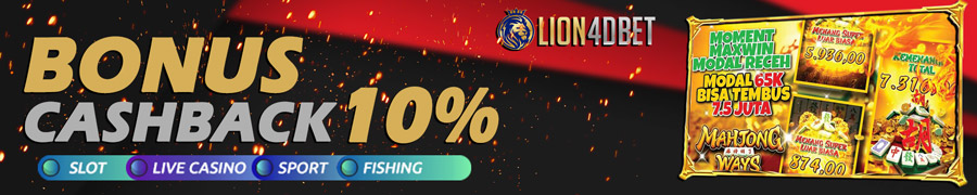 LION4DBET CASHBACK MINGGUAN UP TO 10%